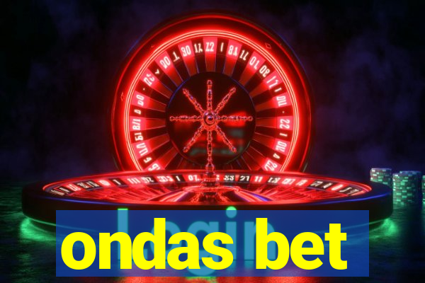 ondas bet